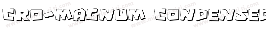 Cro-Magnum Condensed字体转换